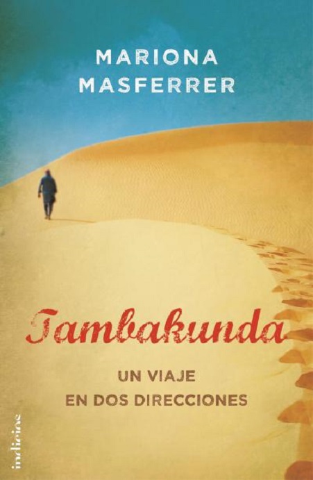 Portada de la novela de Mariona Masferrer, "Tambakunda. Un viaje en dos direcciones"