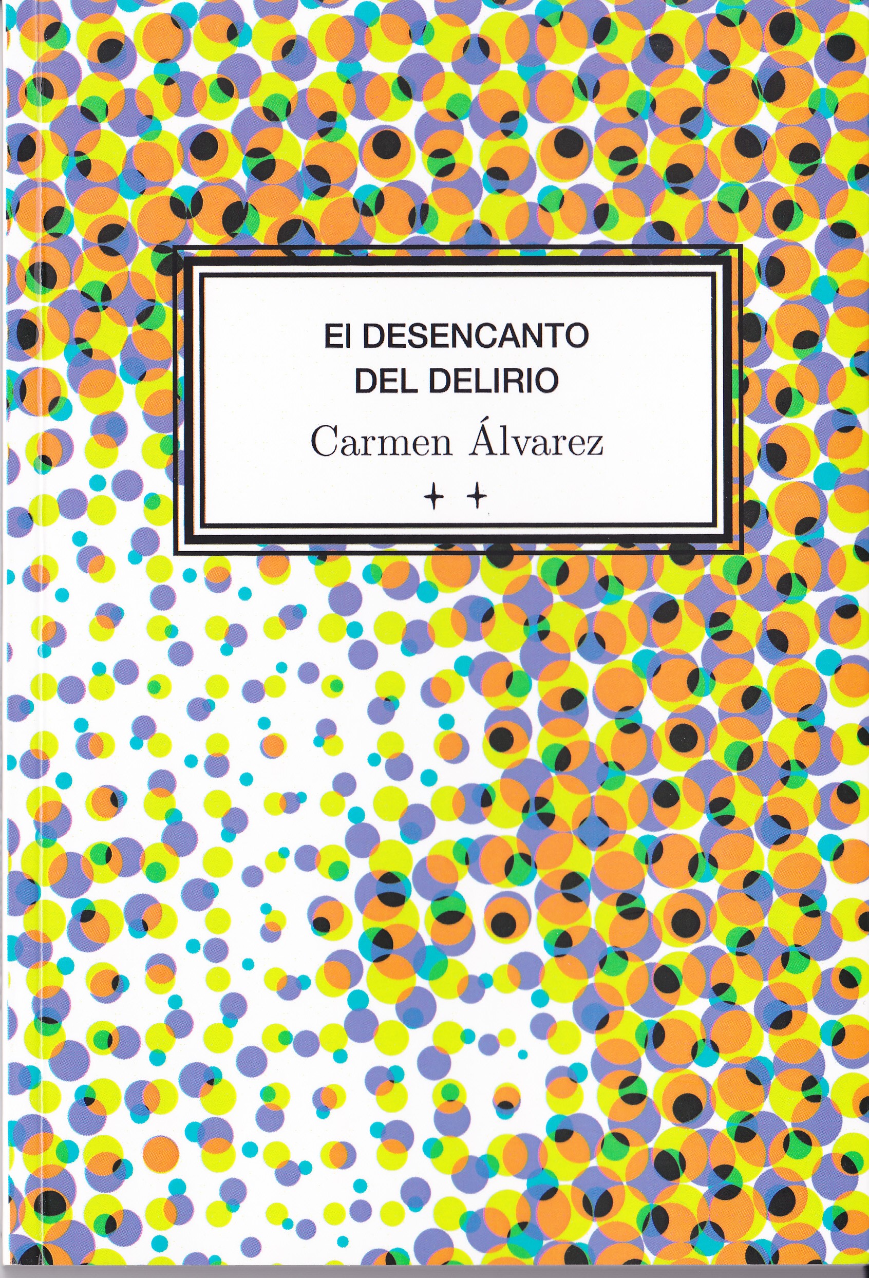 El desencanto del delirio