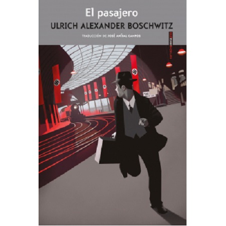 Portada de la novela El pasajero, de Ulrich Alexander Boschwitz