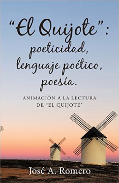 Portada del ensayo "El Quijote: poeticidad, lenguaje poético, poesía", de José A. Romero