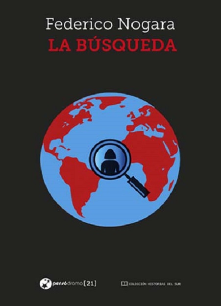 Portada de la novela negra «La búsqueda», del escritor uruguayo Federico Nogara