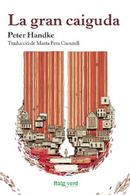 Portada de la novel·la de Peter Handke, «La gran caiguda»