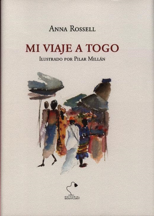 Portada del libro "Mi viaje a Togo", de Anna Rossell (con ilustraciones de Pilar Millán)