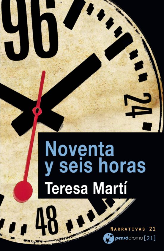 Portada de la novela «Noventa y seis horas», de Teresa Martí