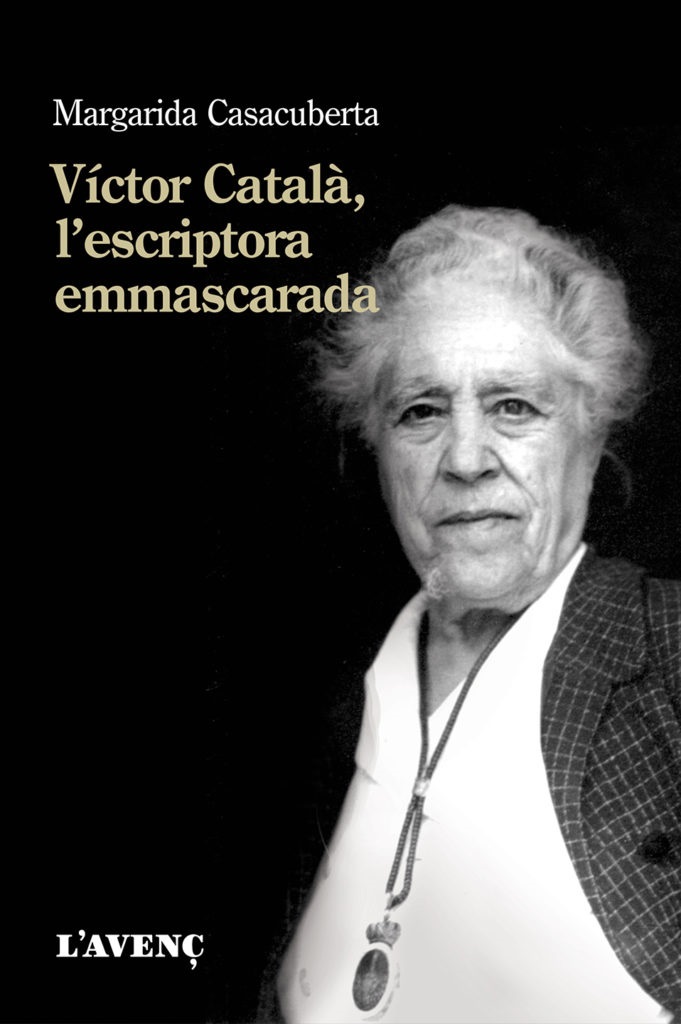 Portada de l'assaig de Margarida Casacuberta «Víctor Català, l'escriptora emmascarada»